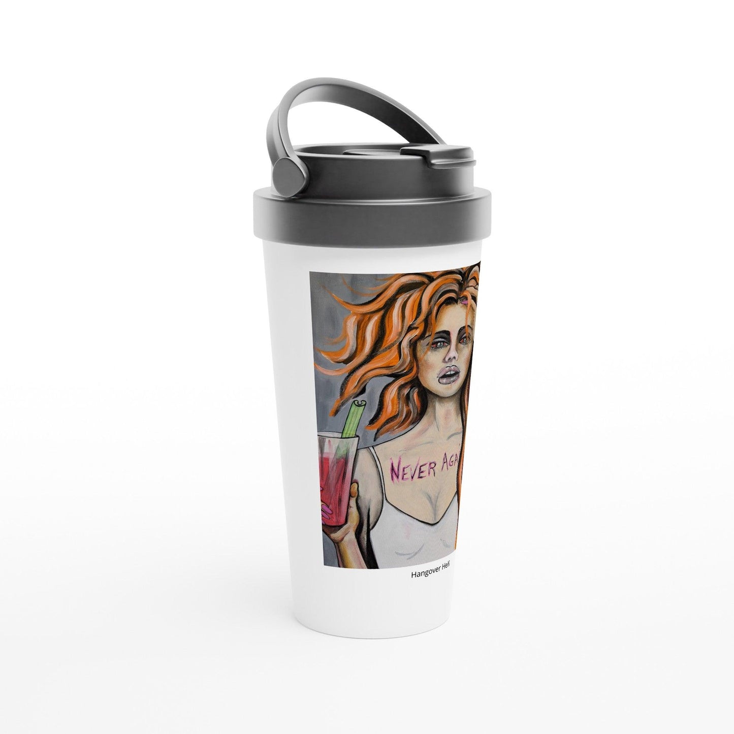 Hangover - White 15oz Stainless Steel Travel Mug - Boozenbabes