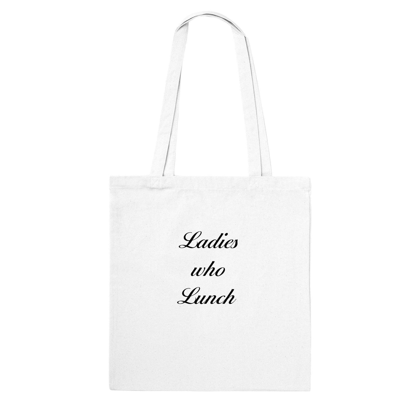 Ladies who Lunch - Classic Tote Bag - Boozenbabes