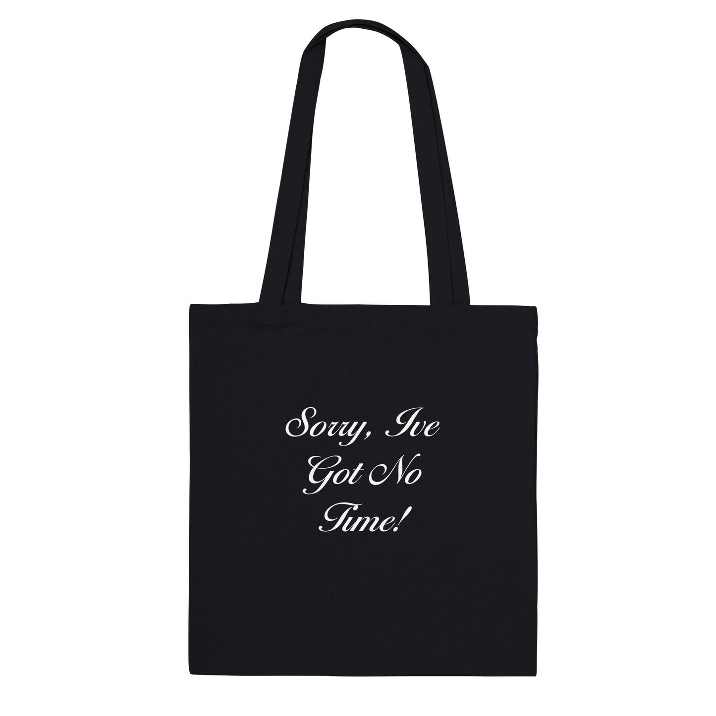 "No Time..... For wine" Teacher - Classic Tote Bag - Boozenbabes